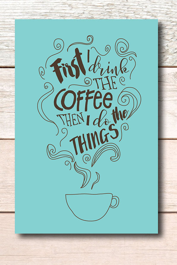 First I drink the coffee and Bee yourself postcards. - Haveago Crafter