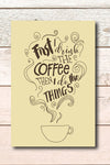 Friends are like stars, You are awesome and First I drink the coffee yellow postcards. - Haveago Crafter