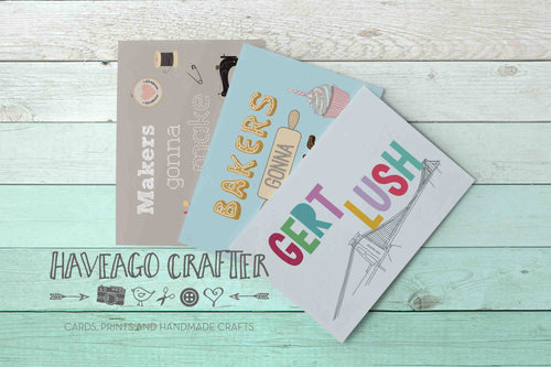 Bakers gonna bake, Makers gonna make and Gert lush postcards - Haveago Crafter
