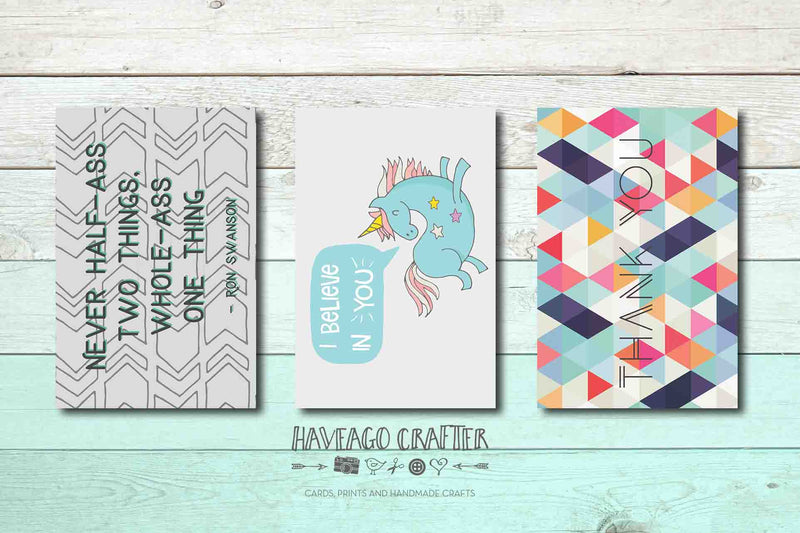I believe in you unicorn, Never half-ass and Thank you geometric postcards - Haveago Crafter