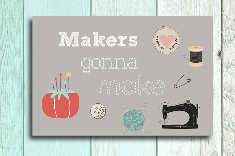 Bakers gonna bake, Makers gonna make and Gert lush postcards - Haveago Crafter