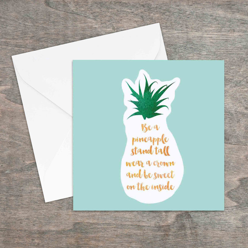 Be a pineapple inspirational quote printed greetings card. - Haveago Crafter