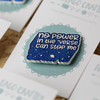 No power in the 'verse can stop me quote blue glitter hard enamel pin - Haveago Crafter